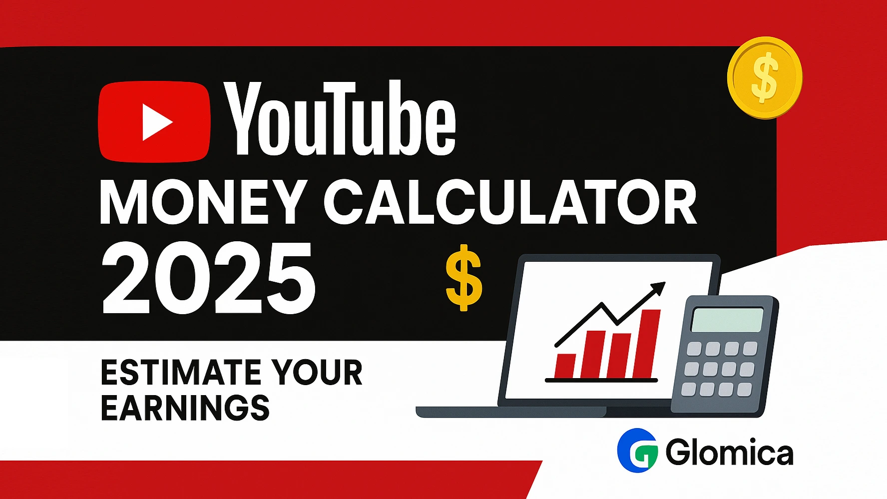 YouTube Money Calculator 2025: How Much Do YouTubers Make? | Glomica